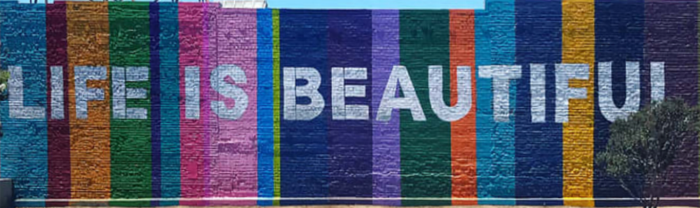 Life Is Beautiful | Street Murals by Ruben Rojas