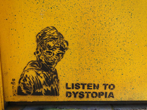 Listen to Dystopia