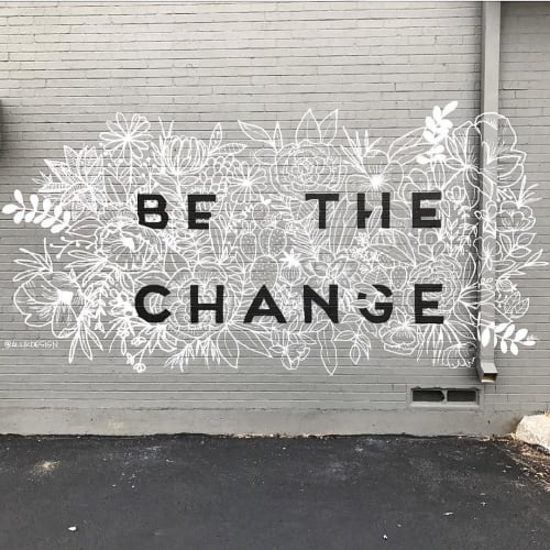 Be The Change | Street Murals by Alli K Design | Lucky Dog Books in Dallas