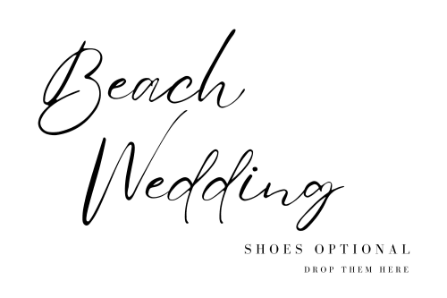 Beach Wedding Welcome Sign - Drop Your Shoes Here | Signage by Rosie the Wanderer