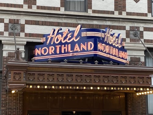 Hotel Northland | Signage by Jones Sign Company