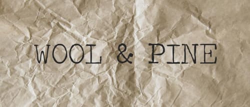 WOOL & PINE by Jessie