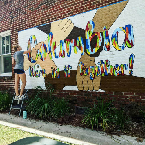 Columbia, we're in this together! | Street Murals by Christine Crawford | Christine C Creates | Home Advantage Realty, LLC in Columbia