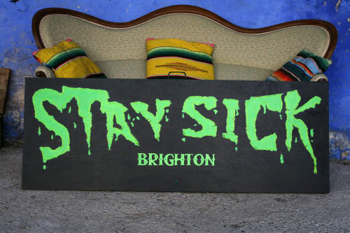 Stay Sick portable nightclub sign | Art & Wall Decor by Jill Strong Signs