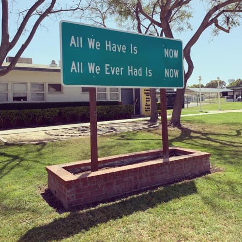 How Far To NOW | Signage by Scott Froschauer Art | Studio Channel Islands Art Studios in Camarillo. Item composed of metal