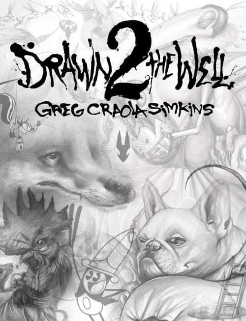 "DRAWN 2 THE WELL" Book | Decorative Objects by Greg "CRAOLA" Simkins