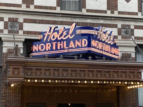 Hotel Northland | Signage by Jones Sign Company. Item made of metal