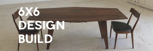 6 X 6 Designs - Tables and Furniture