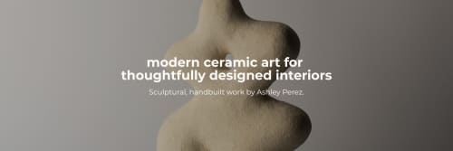 Ashley Perez - Sculptures and Planters & Vases
