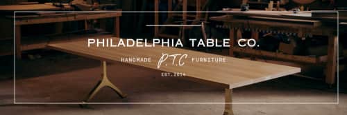 Philadelphia Table Company - Tables and Furniture