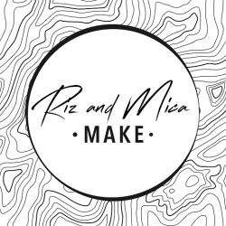 Riz  and Mica •Make•
