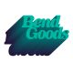 Bend Goods