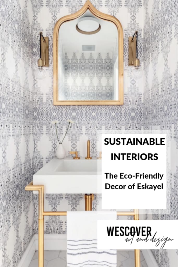 Sustainable Interiors: Eskayel’s Eco-Friendly Decor Pieces Will Inspire You to Purchase for the Planet. A Wescover feature.