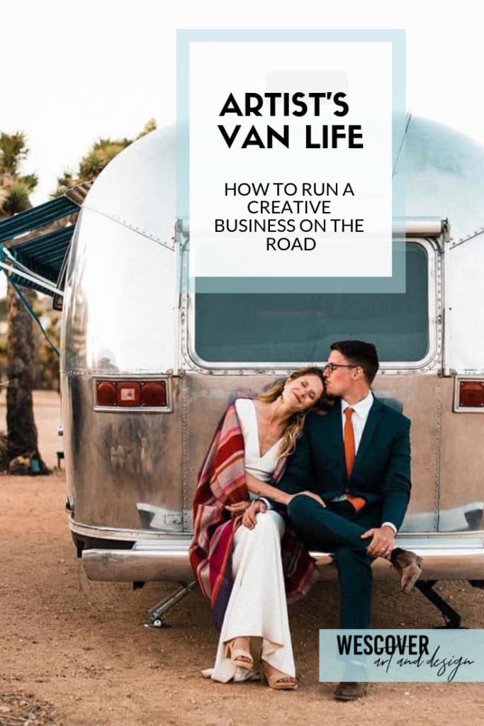 Artist's Van Life: How to Run a Creative Business on the Road.