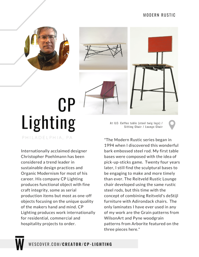 "The Modern Rustic series began in 1994 when I discovered this wonderful embossed steel rod. My first table bases were composed with the idea of pick-up-sticks game." - Christopher Poehlmann.
