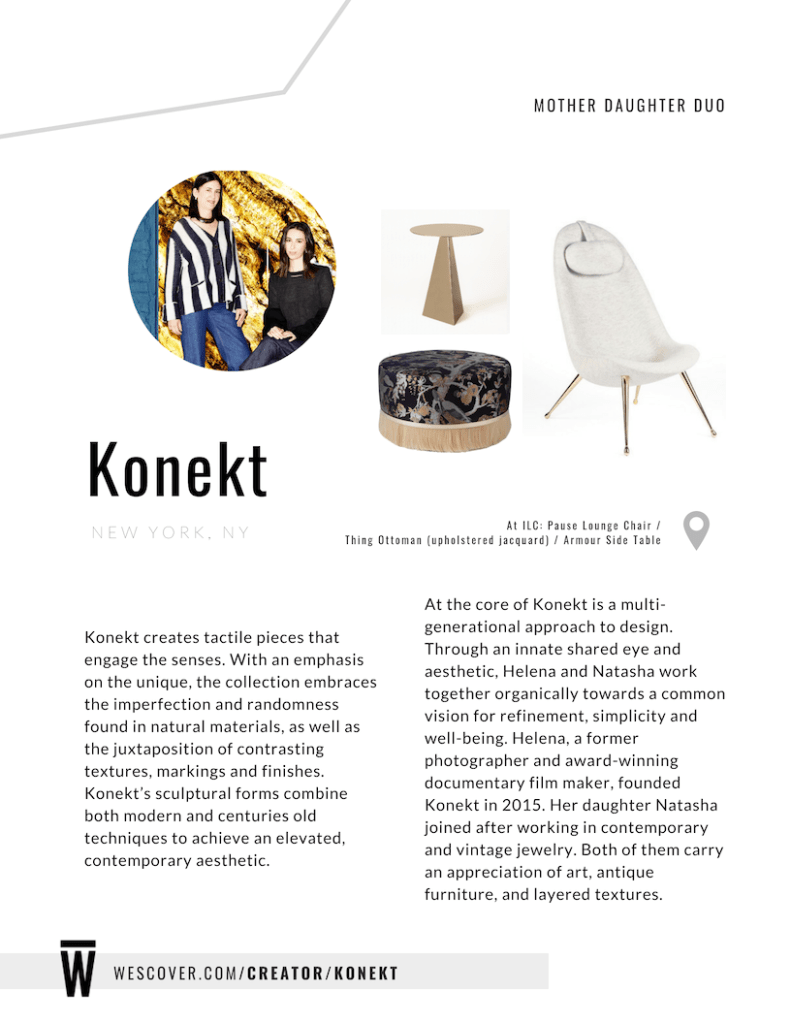 Konekt's sculptural forms combine both modern and centuries old techniques to achieve an elevated, contemporary aesthetic.
