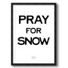 Pray for Snow - Vertical | Prints in Paintings by Western Mavrik