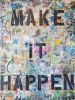 Make It Happen | Oil And Acrylic Painting in Paintings by Sona Fine Art & Design  - SFAD | Malibu, CA in Malibu. Item composed of canvas and synthetic