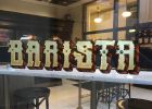Barista | Signage by Riede Signs